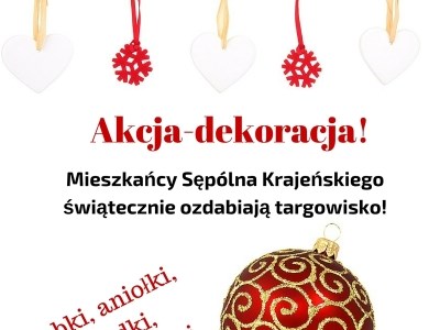 Akcja-dekoracja, czyli świątecznie ozdabiamy sępoleńskie targowisko!