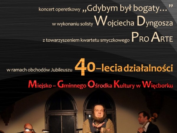 Koncert operetkowy "Gdybym był bogaty..."