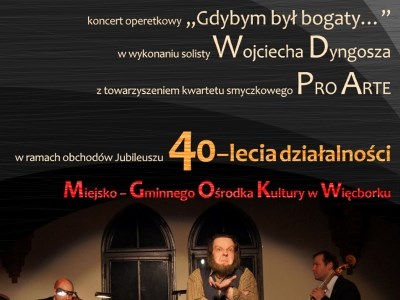 Koncert operetkowy "Gdybym był bogaty..."