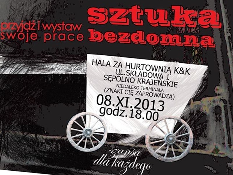 "Sztuka bezdomna" Przyjdź i wystaw swoje prace