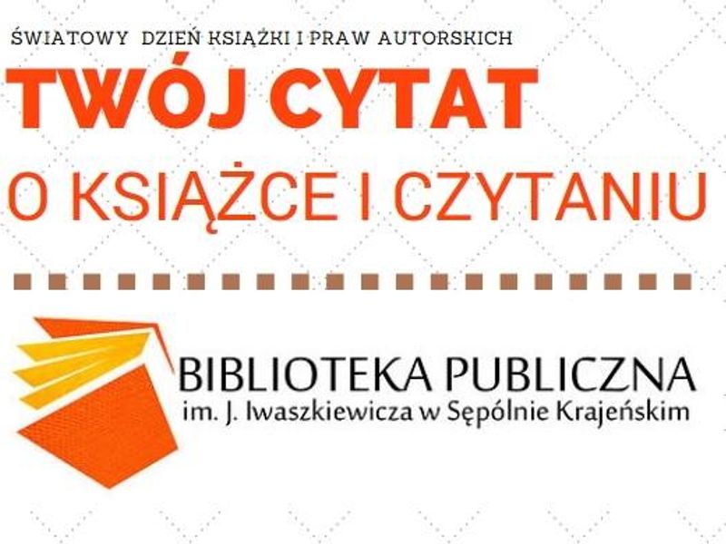 Zacytuj o książce… na Światowy Dzień Książki i Praw Autorskich