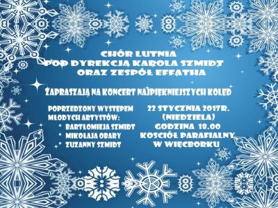 Koncert kolęd w wykonaniu Chóru Lutnia i Zespołu EFFATHA
