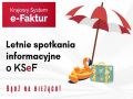 Letnie spotkania informacyjne o Krajowym Systemem e-Faktur - komunikat Naczelnika US w Sępólnie Krajeńskim [INFO]